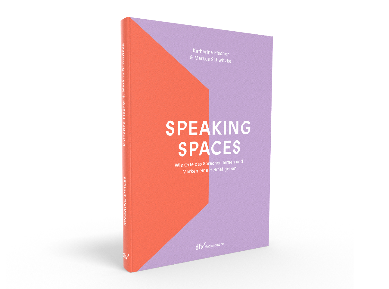 „Speaking Spaces“ von Katharina Fischer und Markus Schwitzke - Wie Orte das Sprechen lernen und Mark